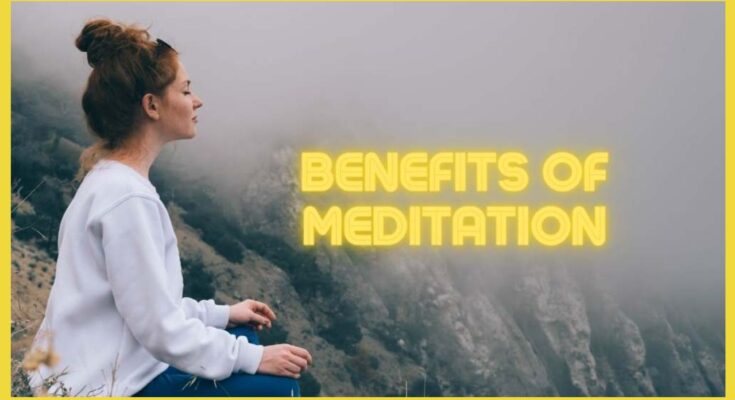 Benefits Of Meditation