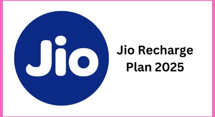 Jio New Recharge Plan 2025